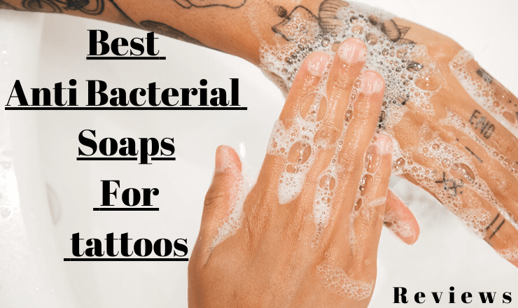 12 Best Antibacterial soaps for tattoos [2021 UPDATED ...