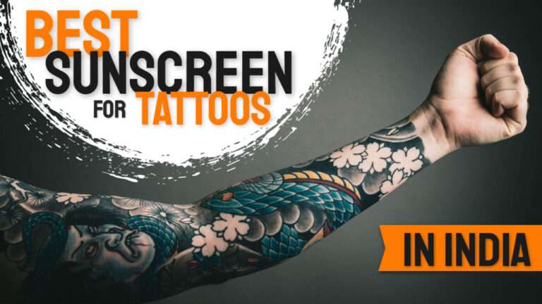 5 Best Sunscreen for Tattoos in India