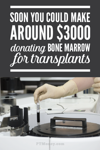 Donate Bone Marrow for Transplants to Make Money